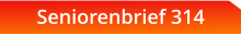 Seniorenbrief 314