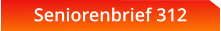 Seniorenbrief 312